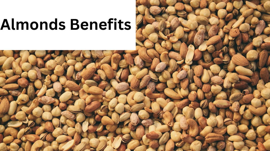 Almonds Benefits