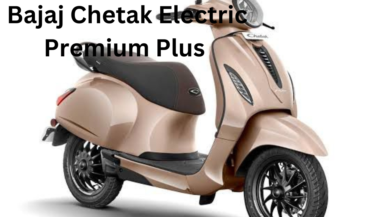 Bajaj Chetak Electric Premium Plus