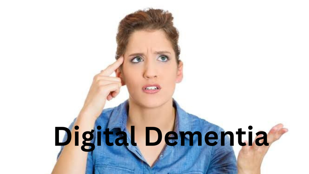 Digital Dementia 1 Digital Dementia 1