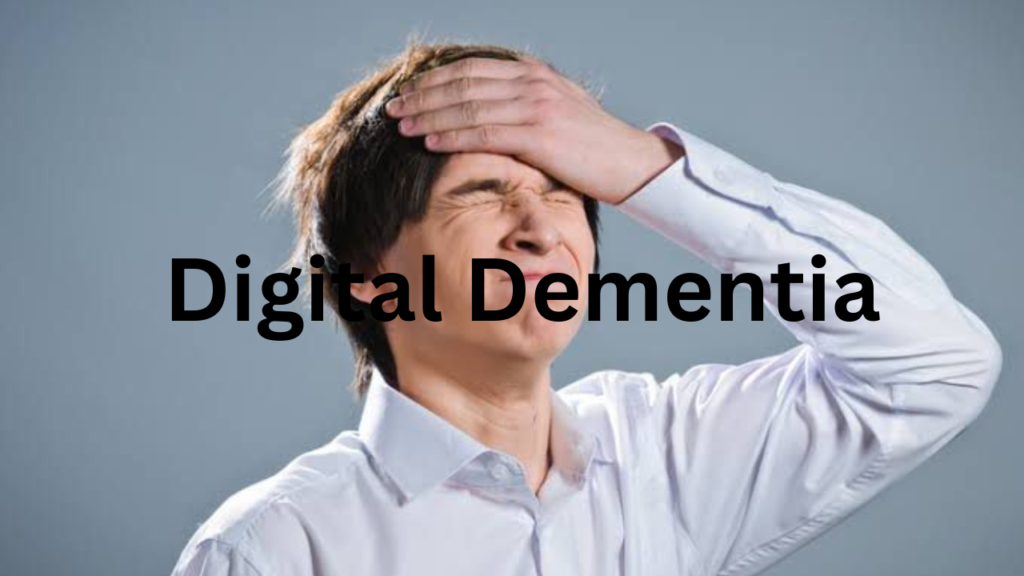 Digital Dementia 2 Digital Dementia 2