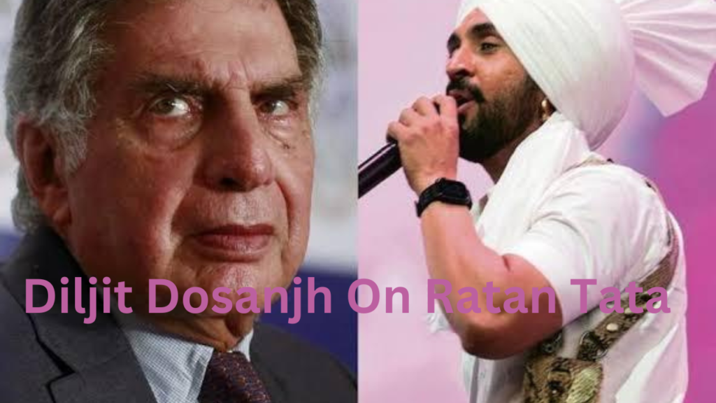 Diljiyt dosanjh On Rtan tata demise 1 Diljiyt dosanjh On Rtan tata demise 1