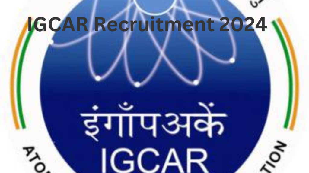 IGCAR Recruitment 2024 2 IGCAR Recruitment 2024 2