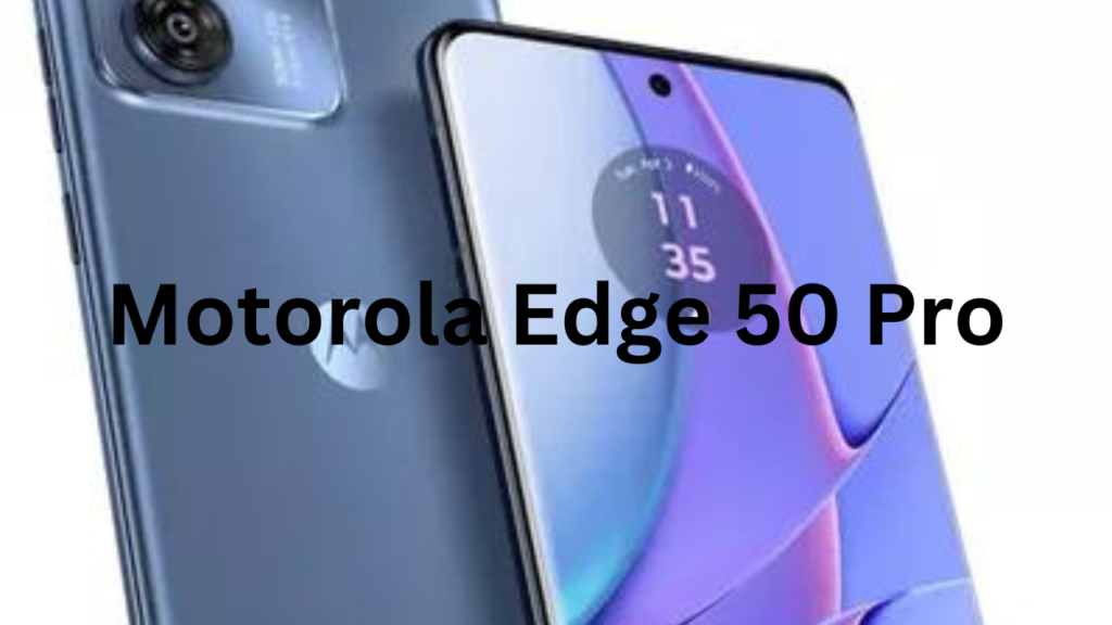 Motorola Edge 50 Pro 1 Motorola Edge 50 Pro 1