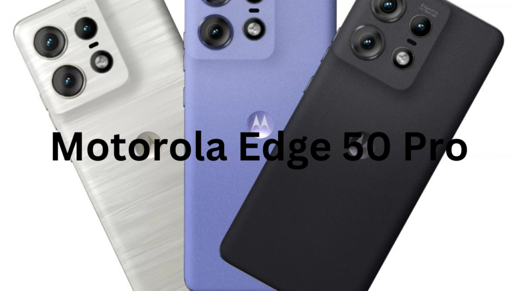 Motorola Edge 50 Pro Motorola Edge 50 Pro