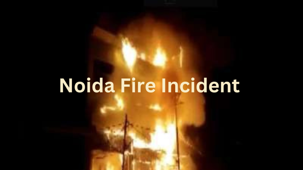 Noida Fire Incident