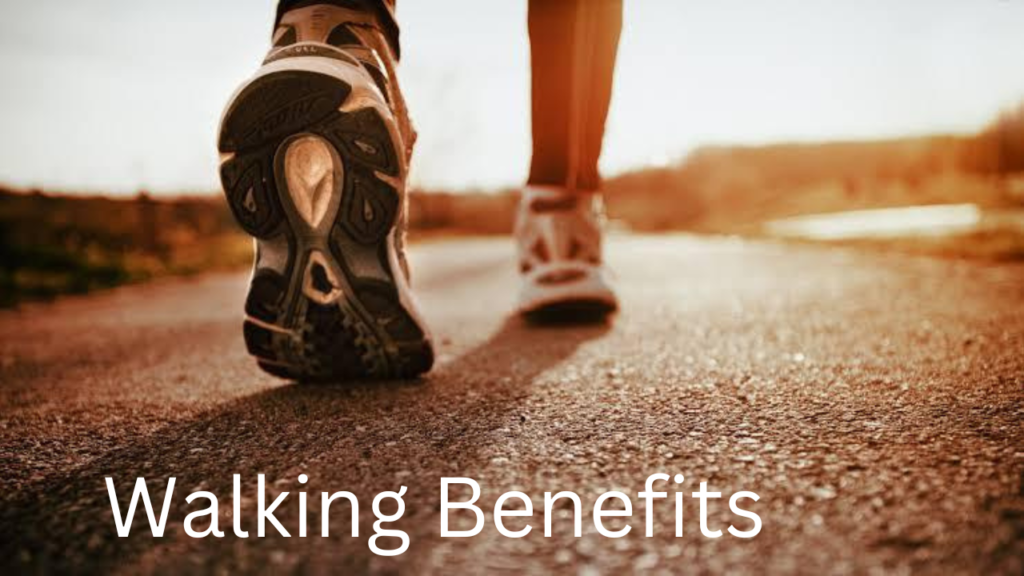 Walking Benefits 1 Walking Benefits 1
