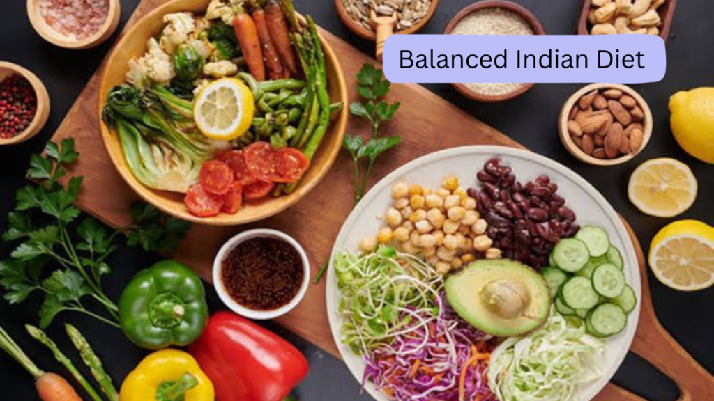 Balanced Indian Diet Balanced Indian Diet
