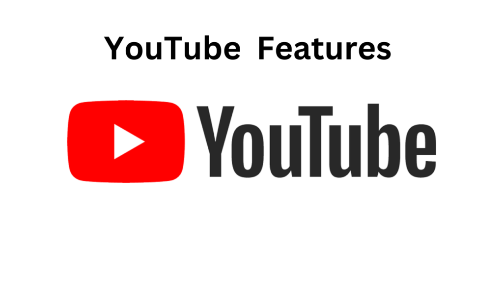 youtube features 1 youtube features 1