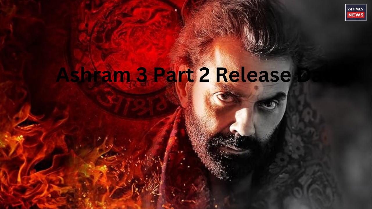 Ashram 3 Part 2 Release Date