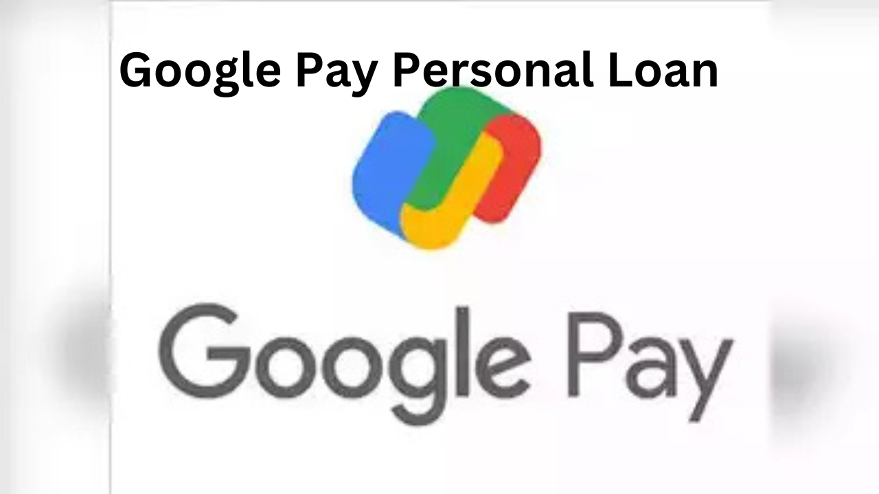 Google Pay Personal Loan