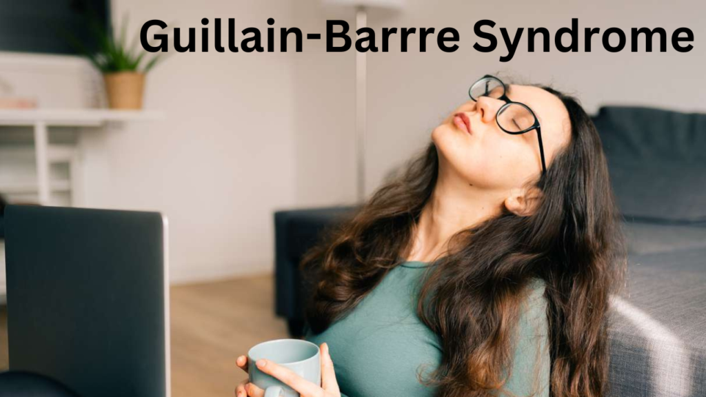 Guillain Barrre Syndrome 1 Guillain Barrre Syndrome 1