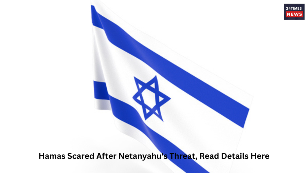 Hamas Scared After Netanyahus Threat Read Details Here 1