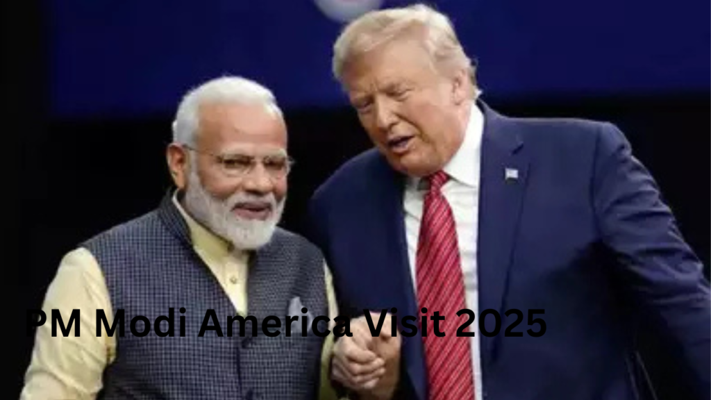 PM Modi America Visit 2025 PM Modi America Visit 2025