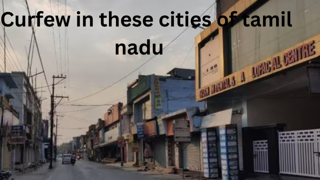 curfew in tamil nadu 1 curfew in tamil nadu 1