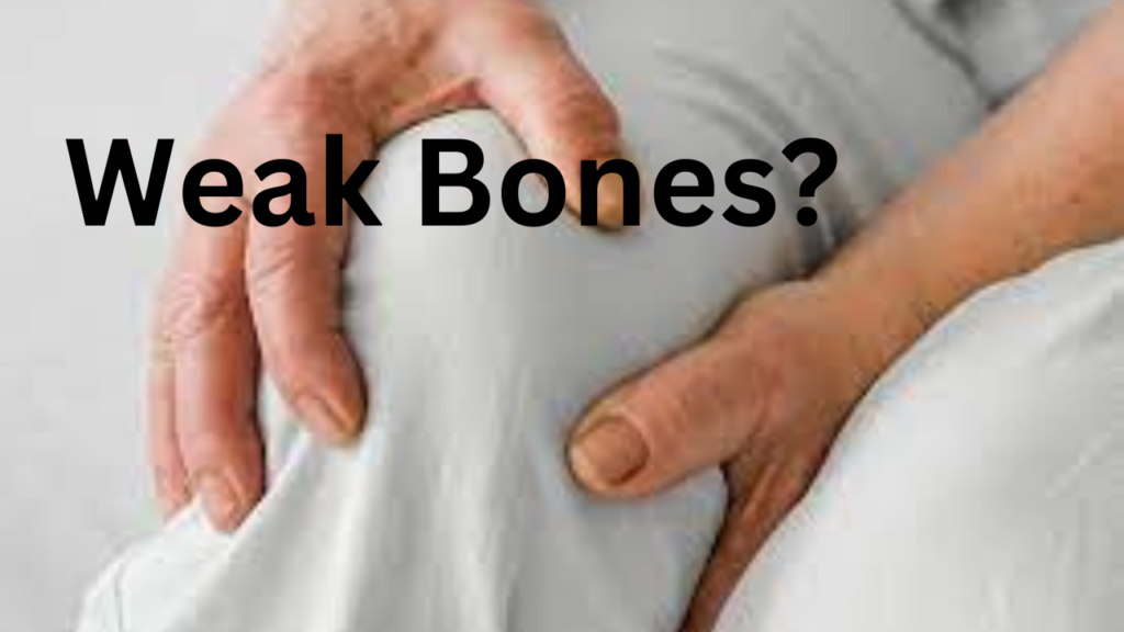 weak bones weak bones