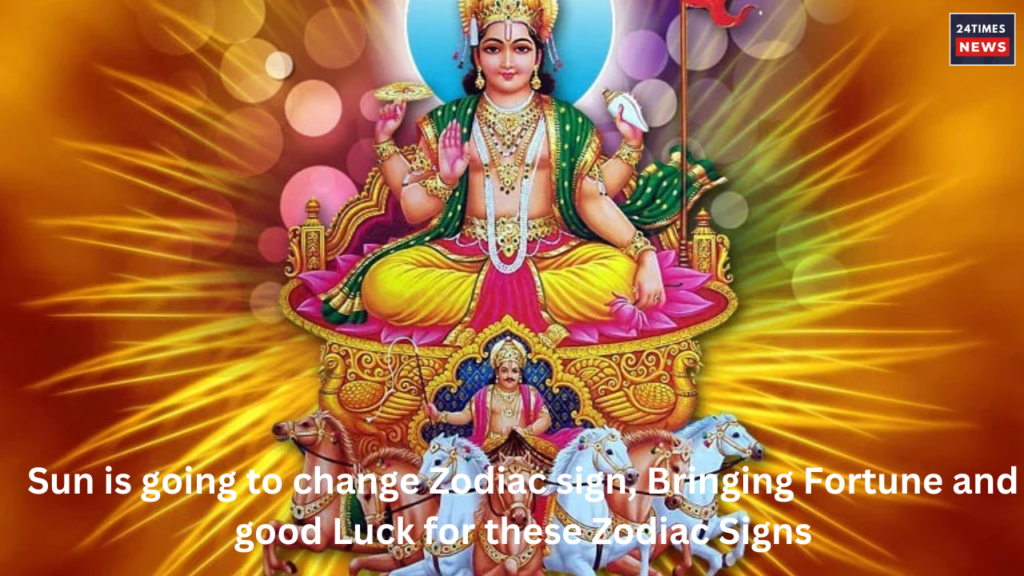 Sun is going to change Zodiac sign Bringing Fortune and good Luck for these Zodiac Signs 1
