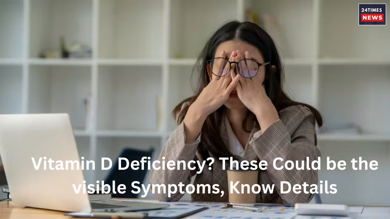 Vitamin D Deficiency These Could be the visible Symptoms Know Details 1