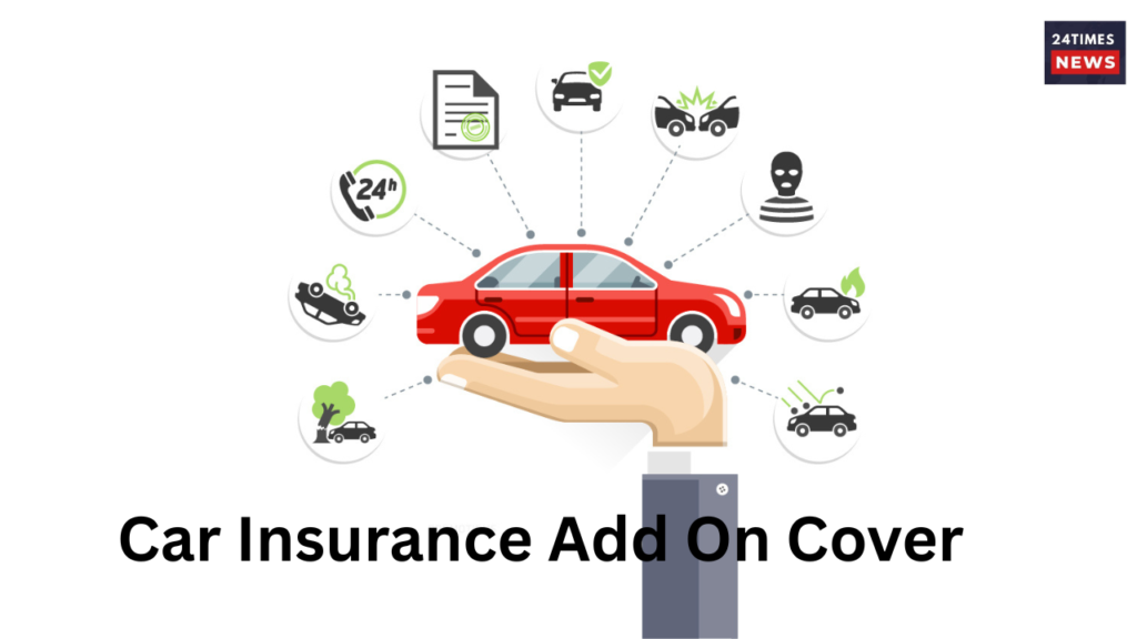 Car Insurance Add On Cover