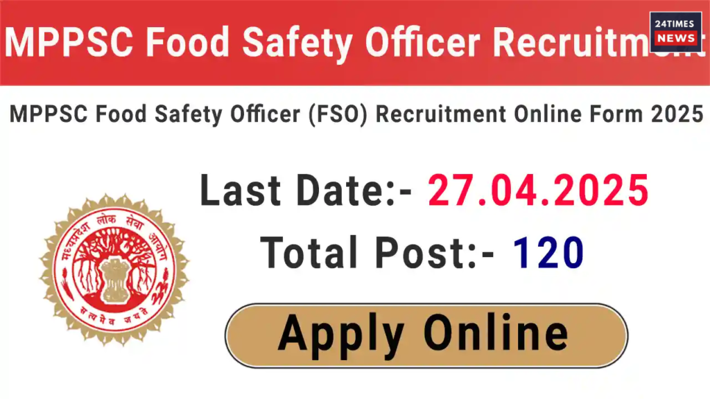 Untitled design 2025 04 22T001656.109 MPPSC Food Saftey Officer