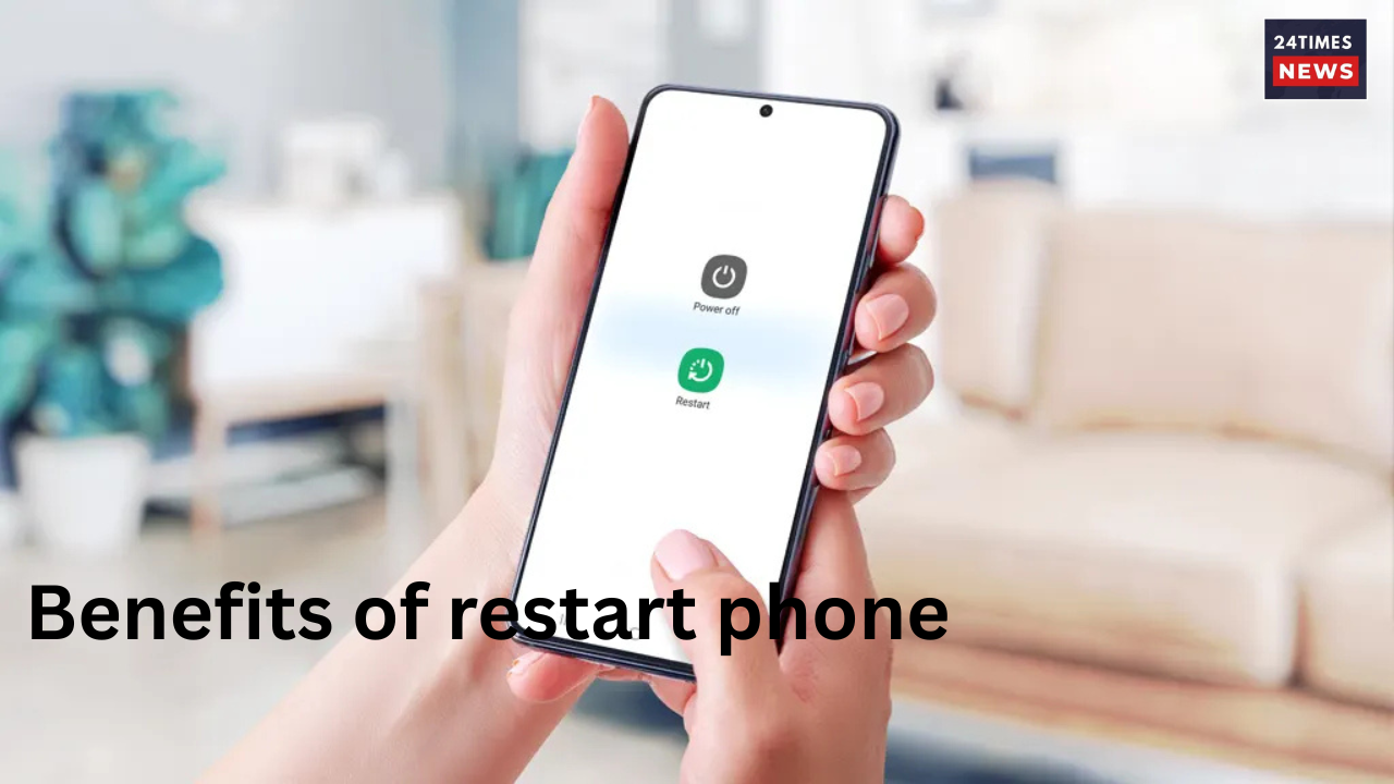 Benefits of restart phone