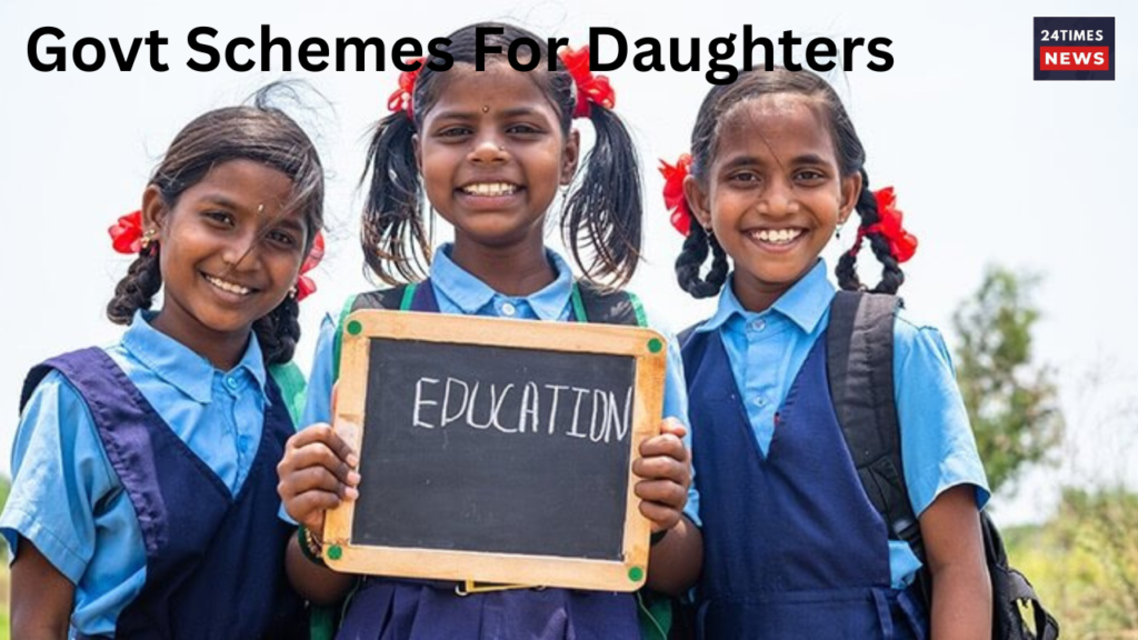 Govt Schemes For Daughters Govt Schemes For Daughters