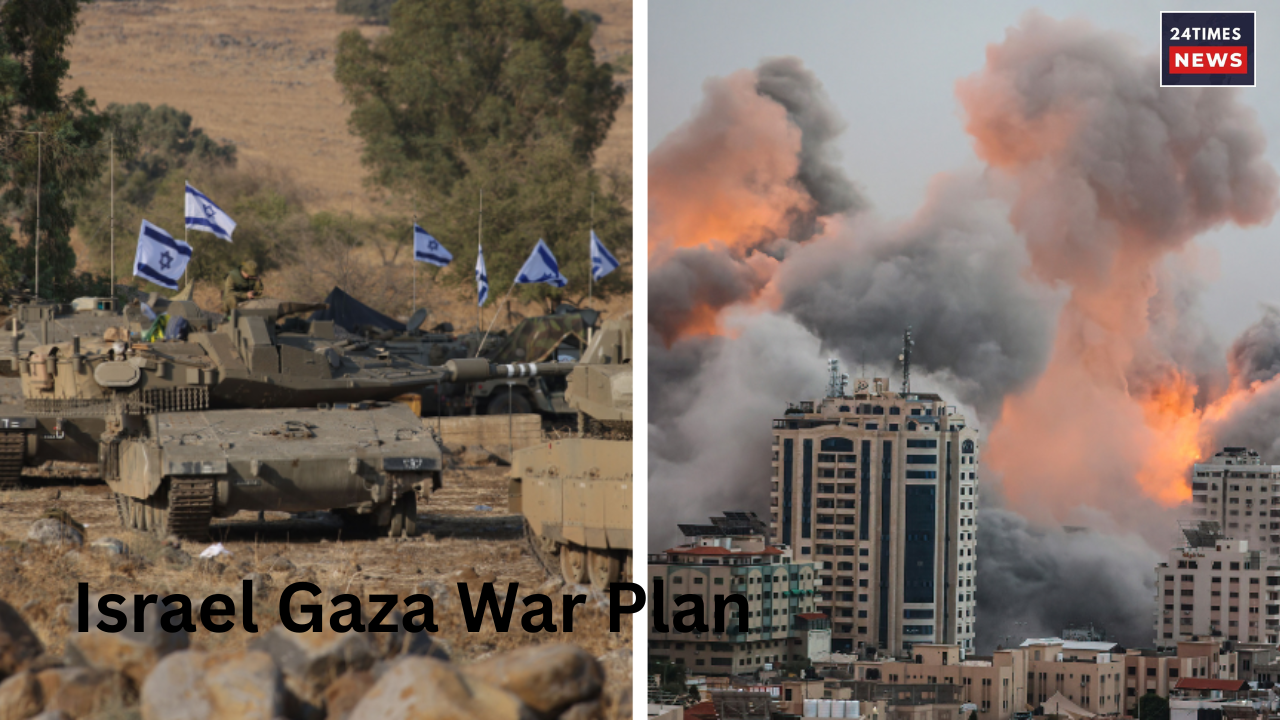 Israel Gaza War Plan