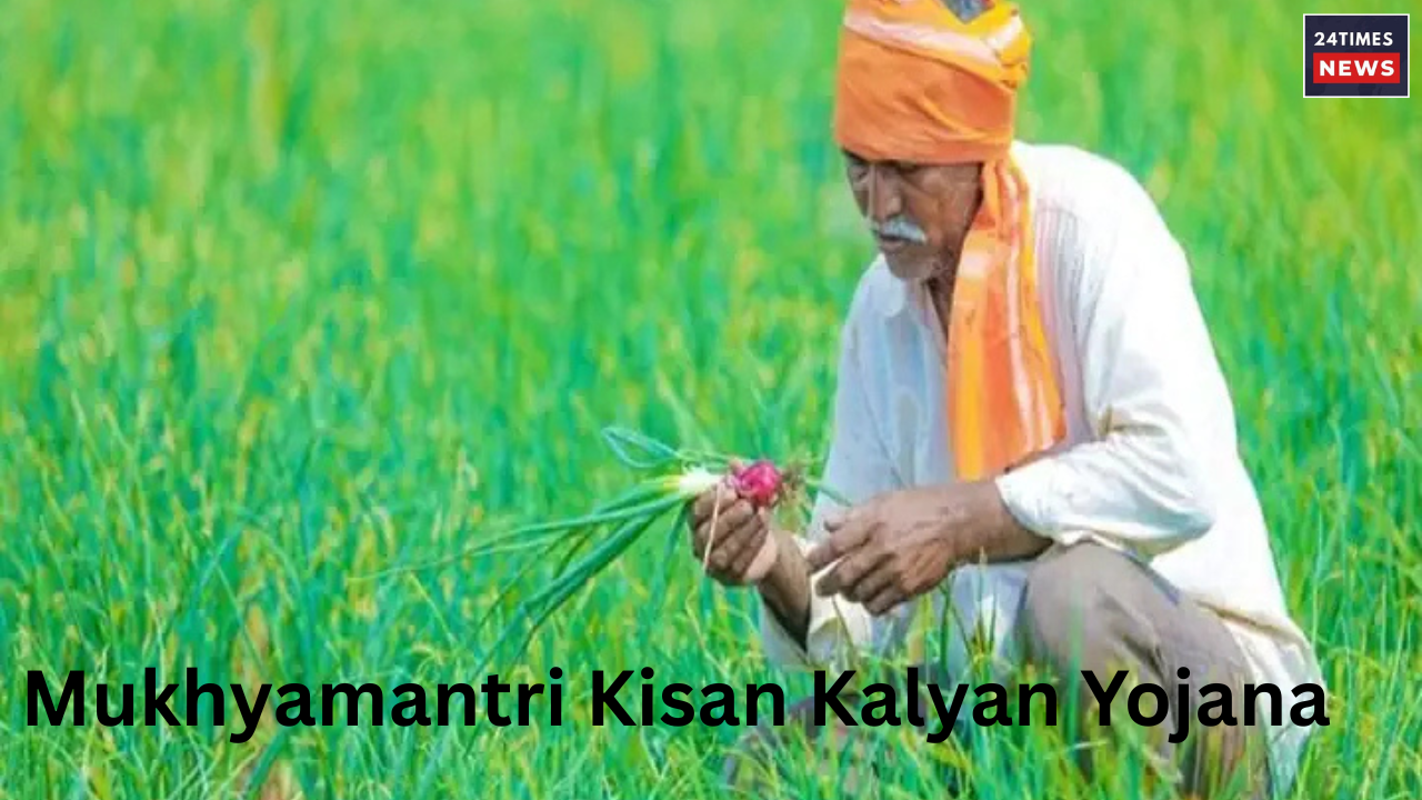Mukhyamantri Kisan Kalyan Yojana