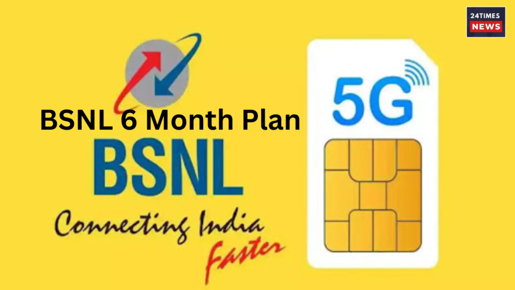 BSNL 6 Month Plan