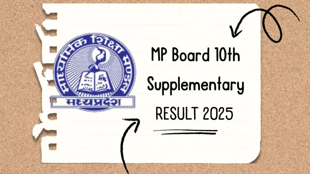 mp board class 10 supplementary result 2025 complete guide to check result date pass mark 6868d52d18b6f79241081 1200