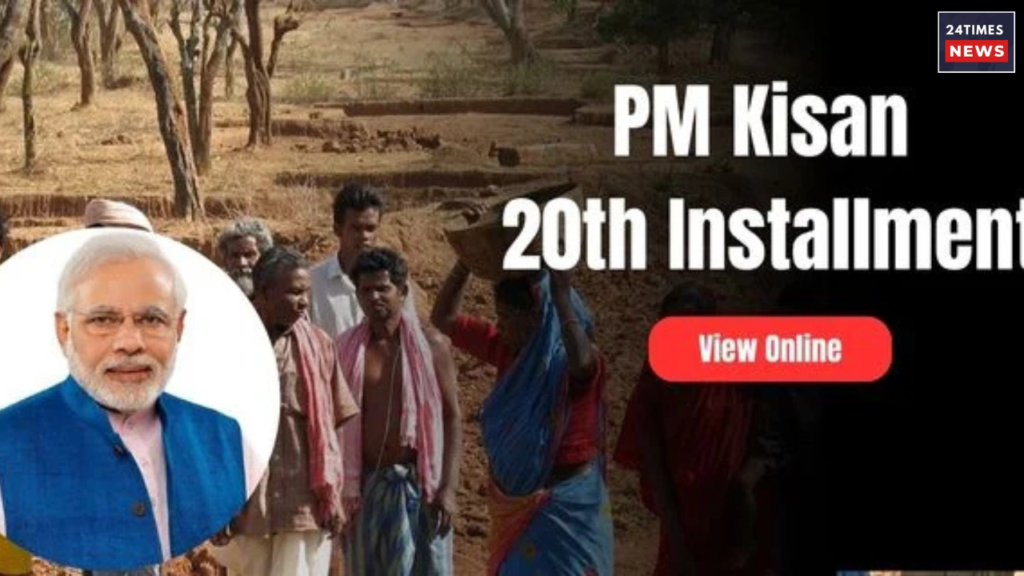 PM Kisan 20th Installment 1 PM Kisan 20th Installment