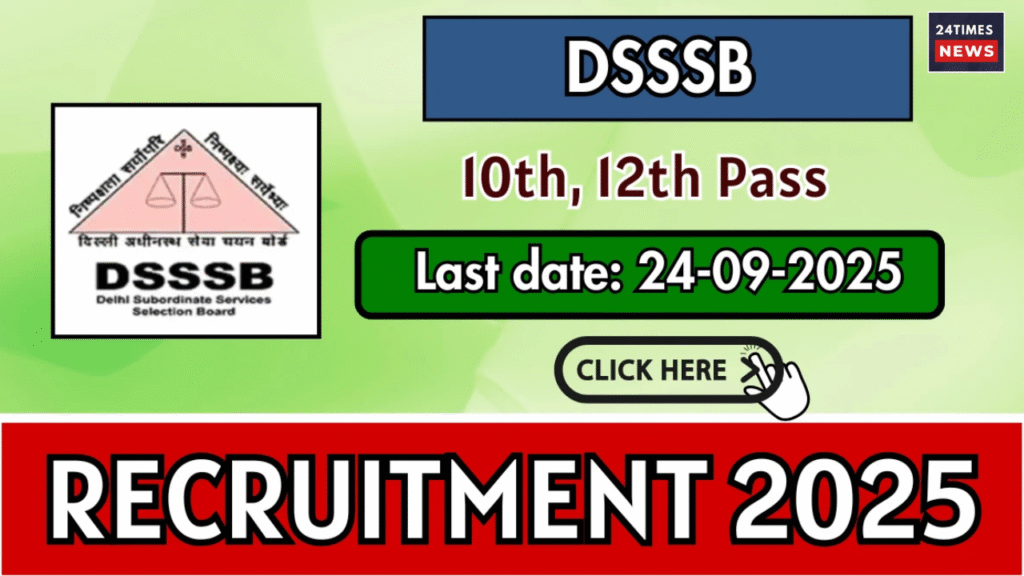  DSSSB Vacancy 2025