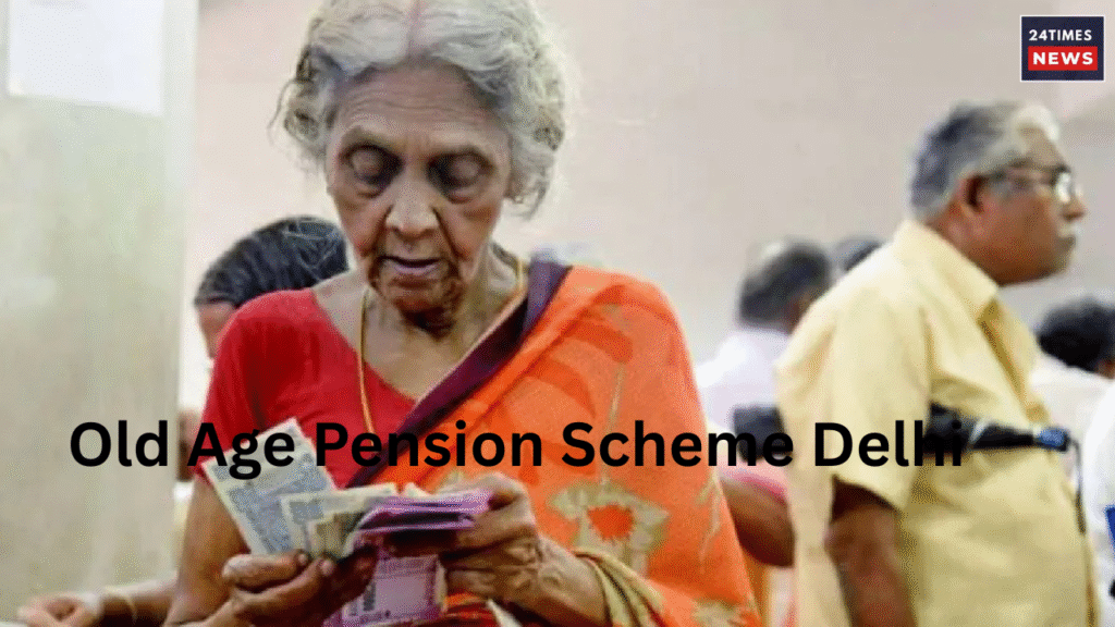 ld Age Pension Scheme Delhi ld Age Pension Scheme Delhi