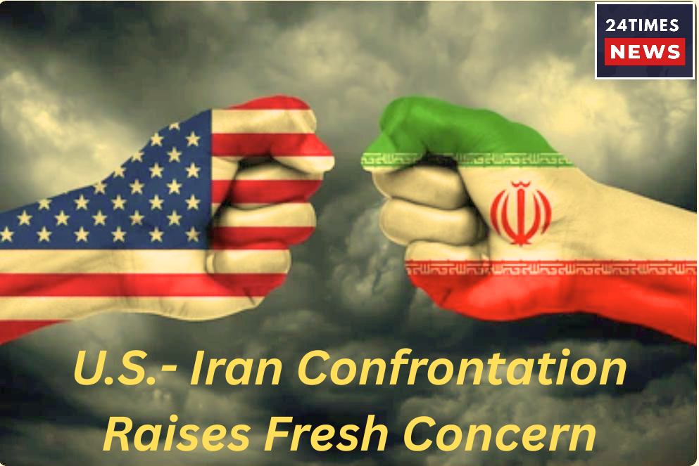 U.S.-Iran Confrontation Raises Fresh Concerns Over Stability in West Asia