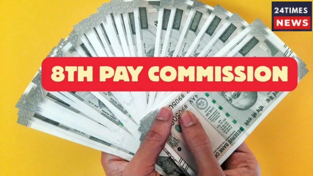 8th pay commission 2 4 8th pay commission 2 4