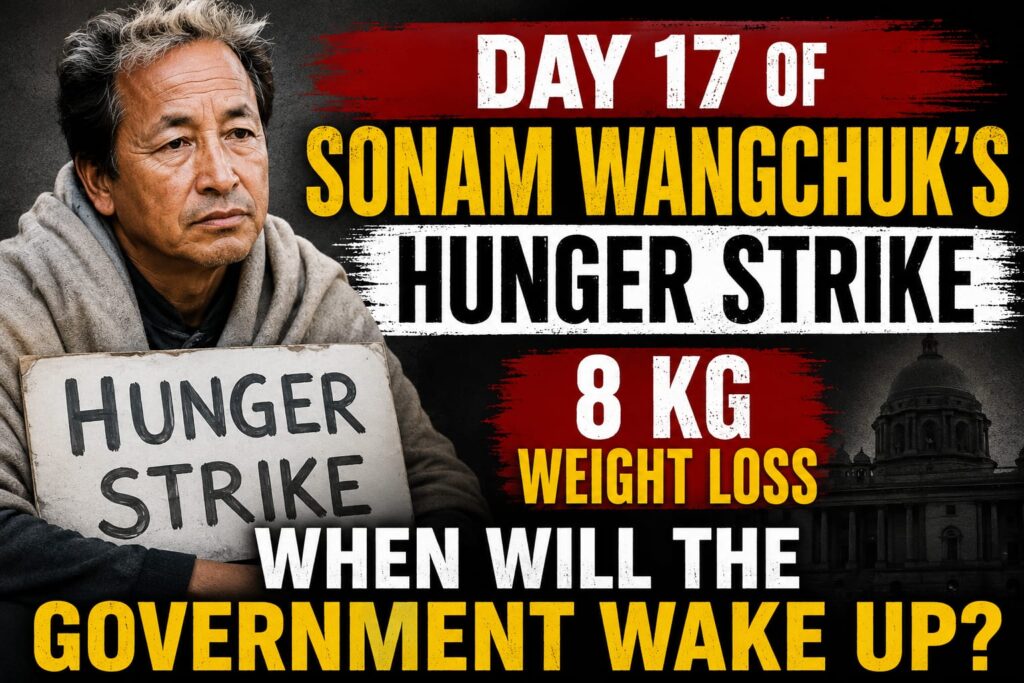 WhatsApp Image 2026 07 14 at 11.21.22 AM Sonam Wangchuk’s Hunger Strike enters day 17 : When Will the Government Wake Up?