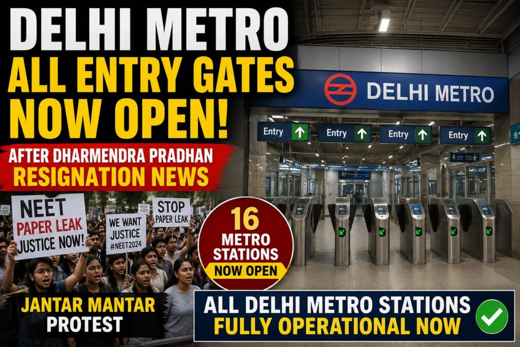 16 Metro Stations closed after Dharmendra Pradhan’s resignation news reopen.