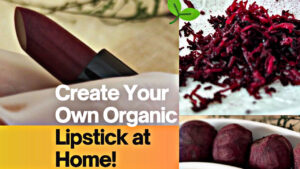 Lifestyle: Make Homemade Lipstick at Home: 6 Easy and Natural Shades