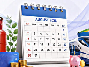 All these rules changed from August 1; significant impact on your pocket