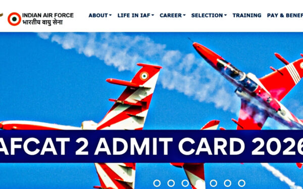 Air Force AFCAT 2 Admit Card 2026: Admit Card released, download from this link